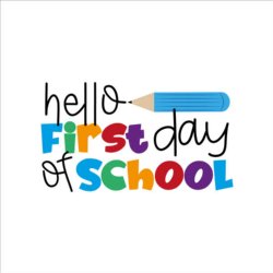 Hello First Day of School